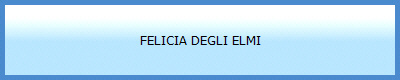 FELICIA DEGLI ELMI